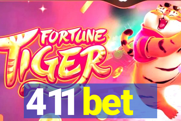 411 bet